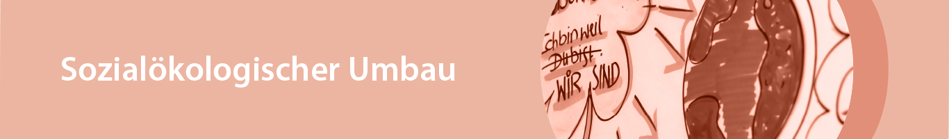 Sozial-ökologischer Umbau